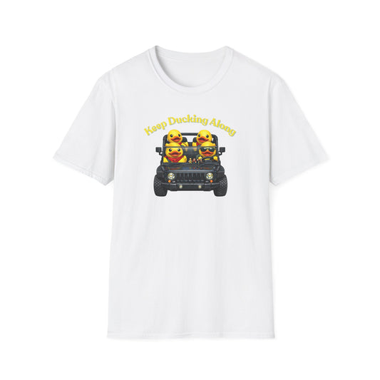 KEEP DUCKING ALONG - Unisex Softstyle T-Shirt