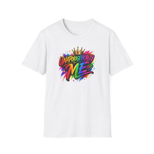 UNAPOLOGETICALLY ME - Unisex Soft Style T-Shirt