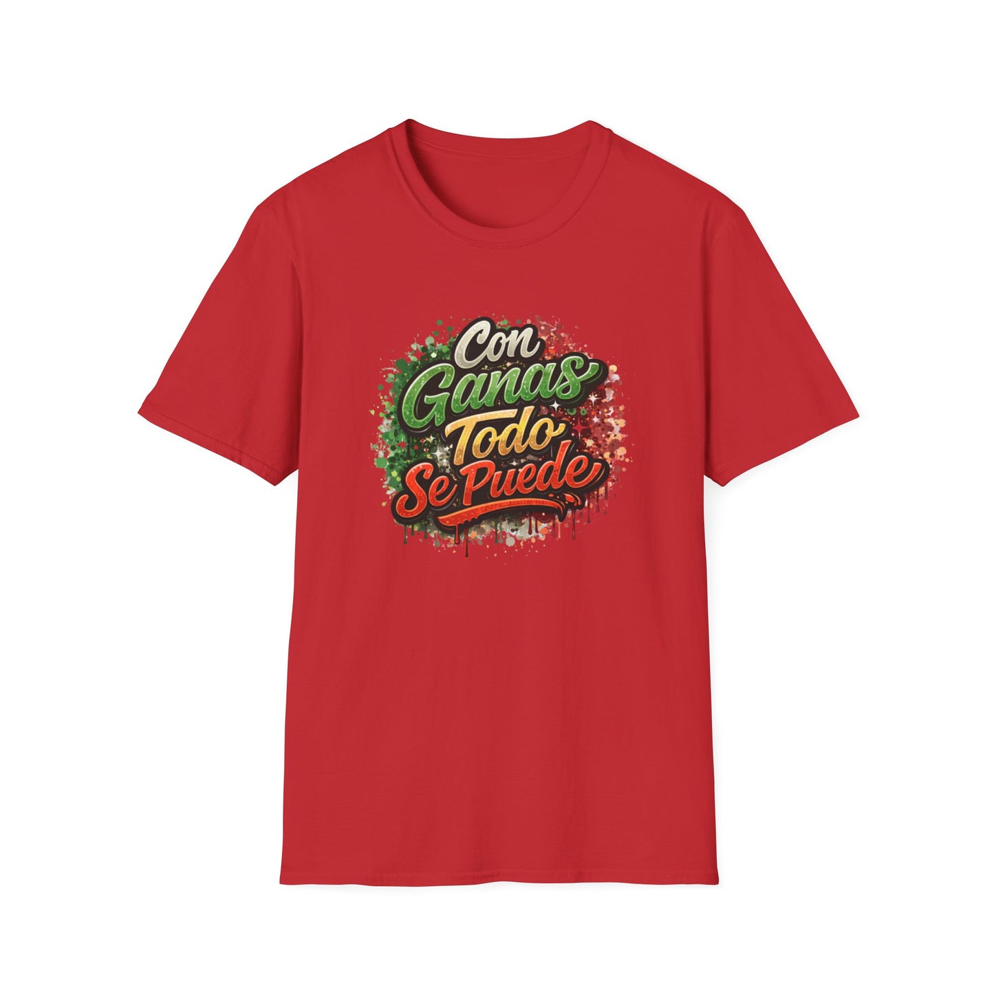 CON GANAS TODO SE PUEDE - Unisex Soft Style T-Shirt