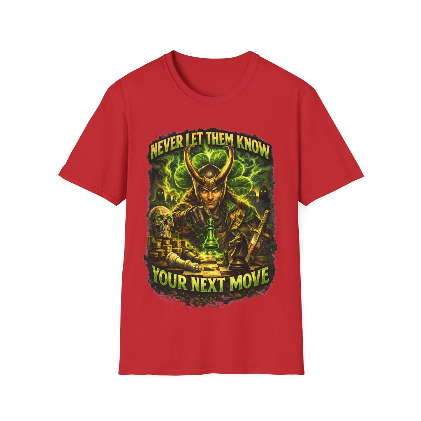 NEVER LET THEM KNOW YOUR NEXT MOVE - ((BIG PRINT)) Unisex Soft Style T-Shirt