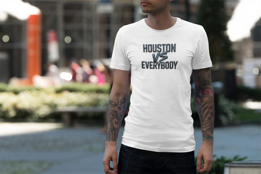 HOUSTON VS EVERYBODY - Unisex Soft Style T-Shirt