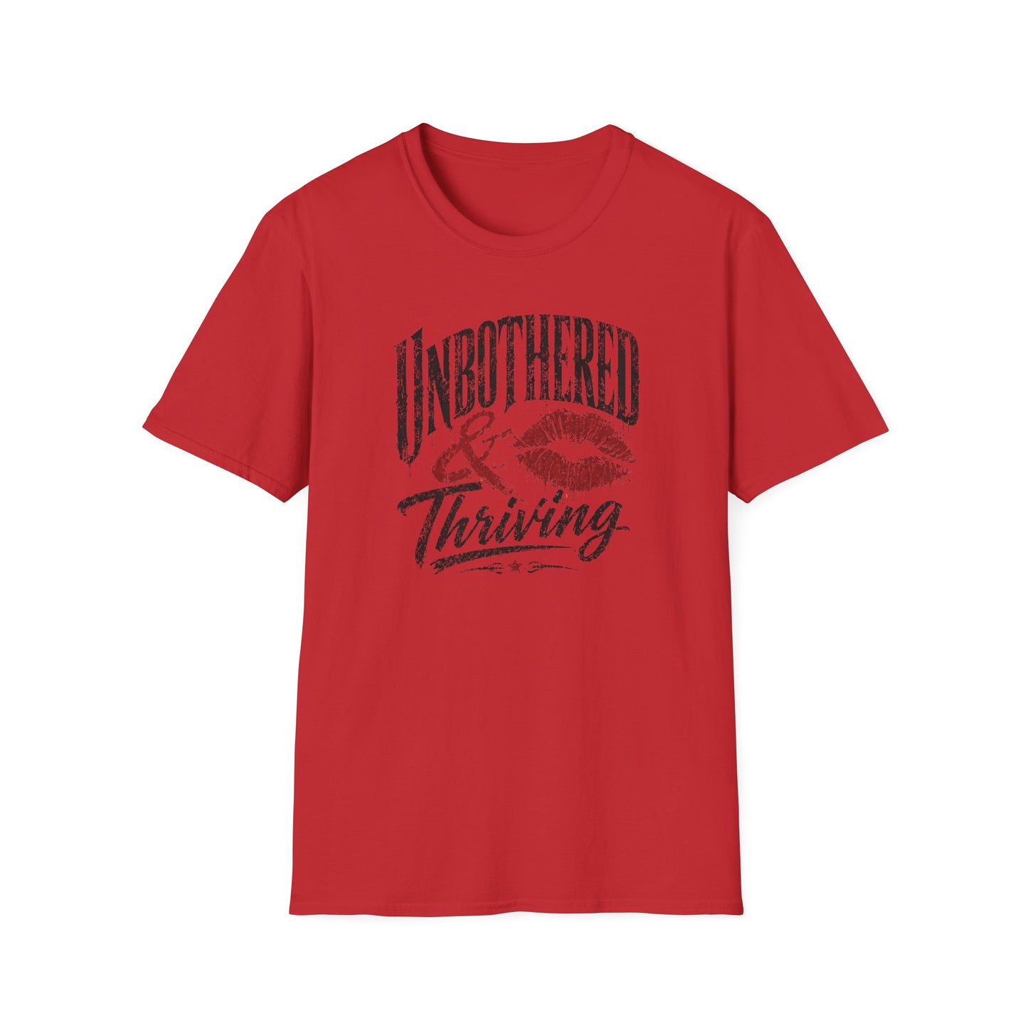 UNBOTHERED & THRIVING - Unisex Soft Style T-Shirt