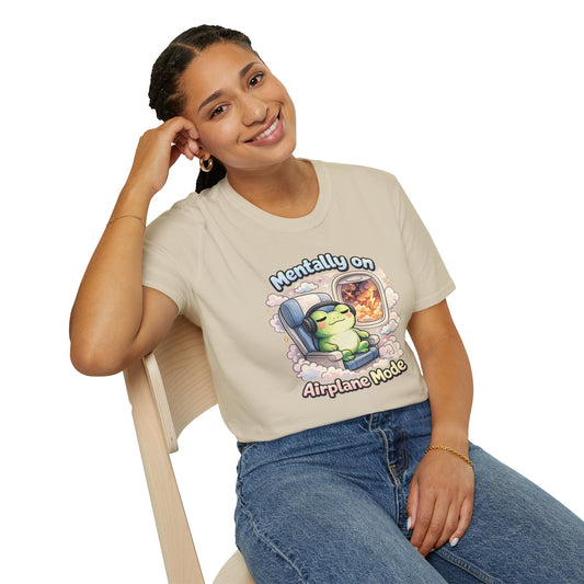 MENTALLY ON AIRPLANE MODE - Unisex Soft Style T-Shirt