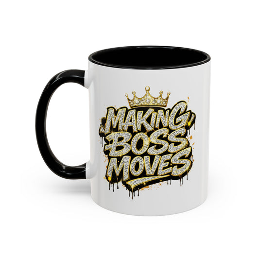 MAKING BOSS MOVES - Accent Coffee Mug (11, 15oz)