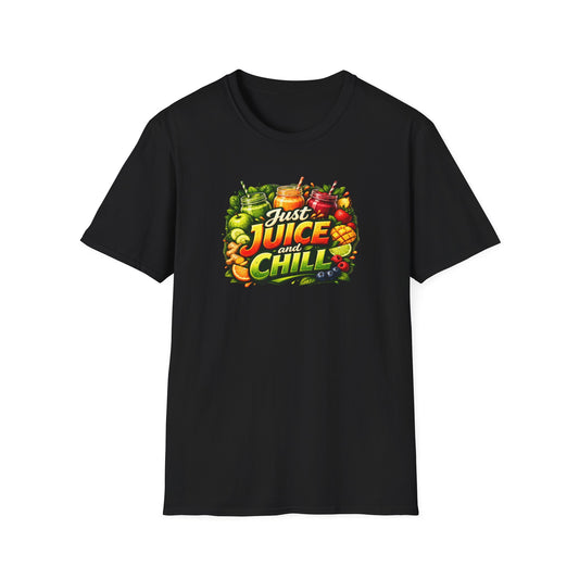 JUST JUICE AND CHILL - Unisex Softstyle T-Shirt