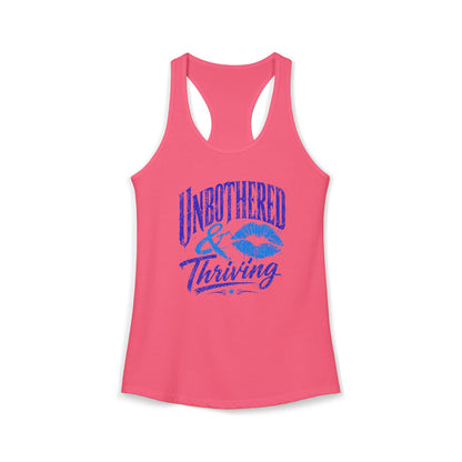 UNBOTHERED & THRIVING - Women's Ideal Racerback Tank