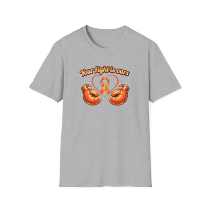 YOUR FIGHT IS OURS-ORANGE GLOVES - Unisex Soft Style T-Shirt