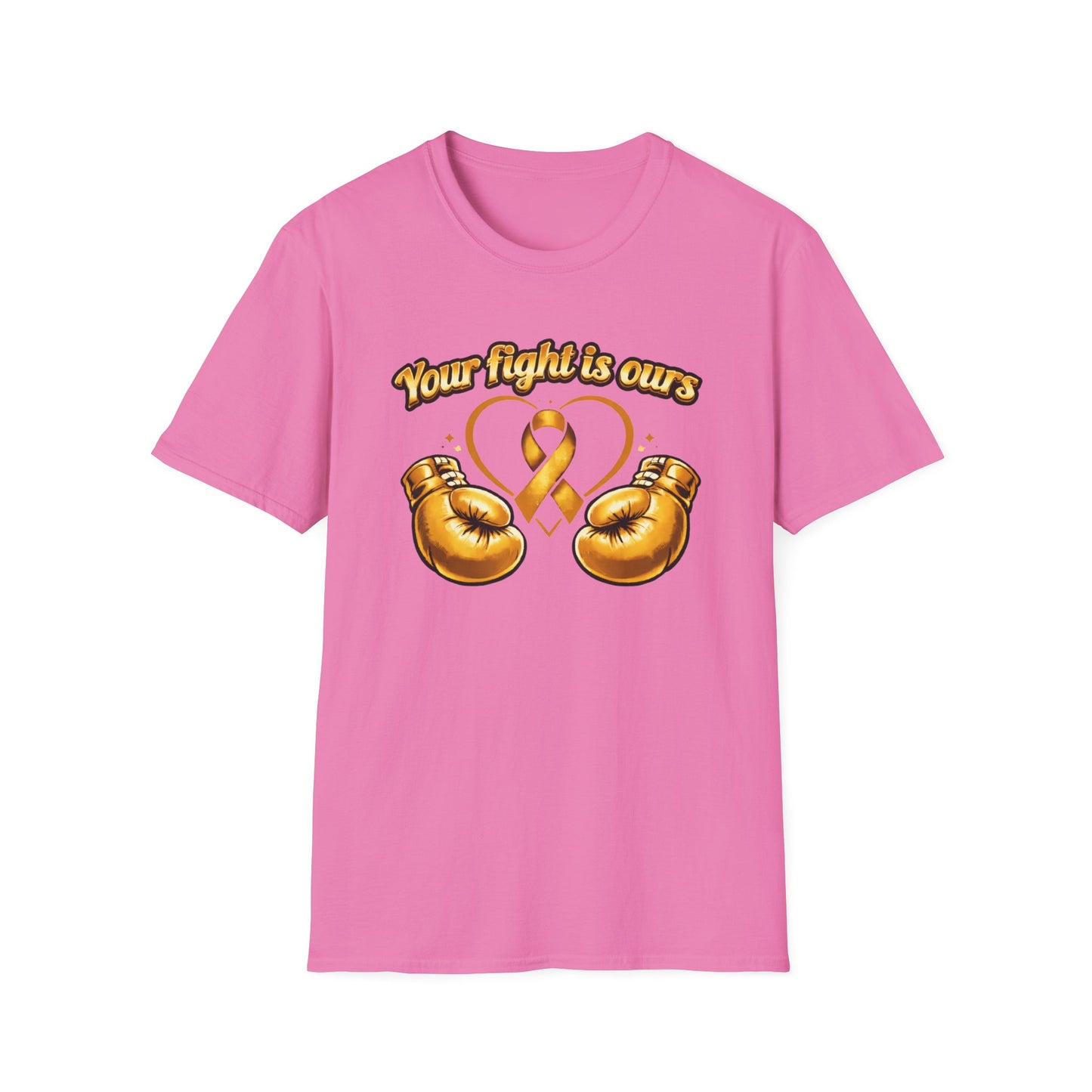 YOUR FIGHT IS OURS - GOLD GLOVES - Unisex Soft Style T-Shirt