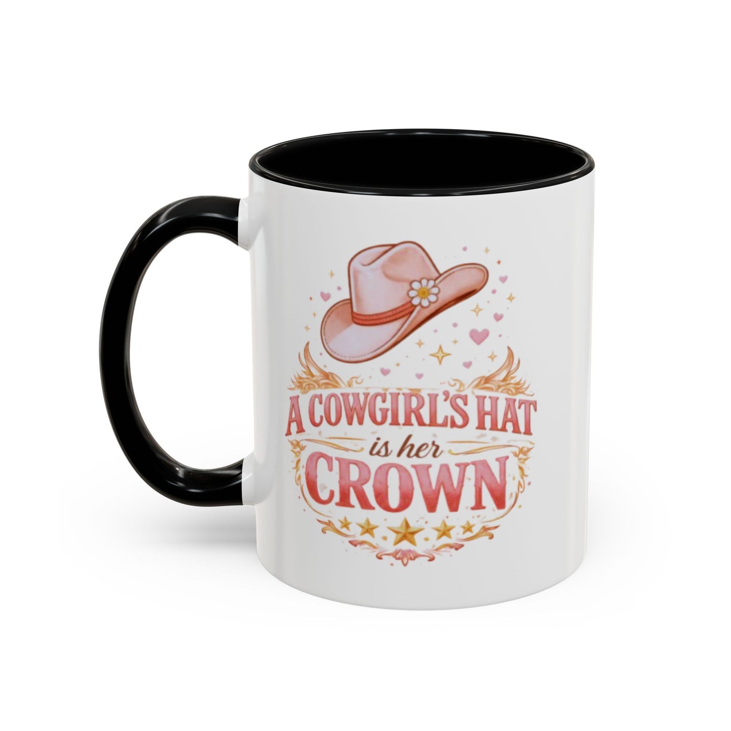 A COWGIRL'S HAT IS HER CROWN - Accent Coffee Mug (11, 15oz)