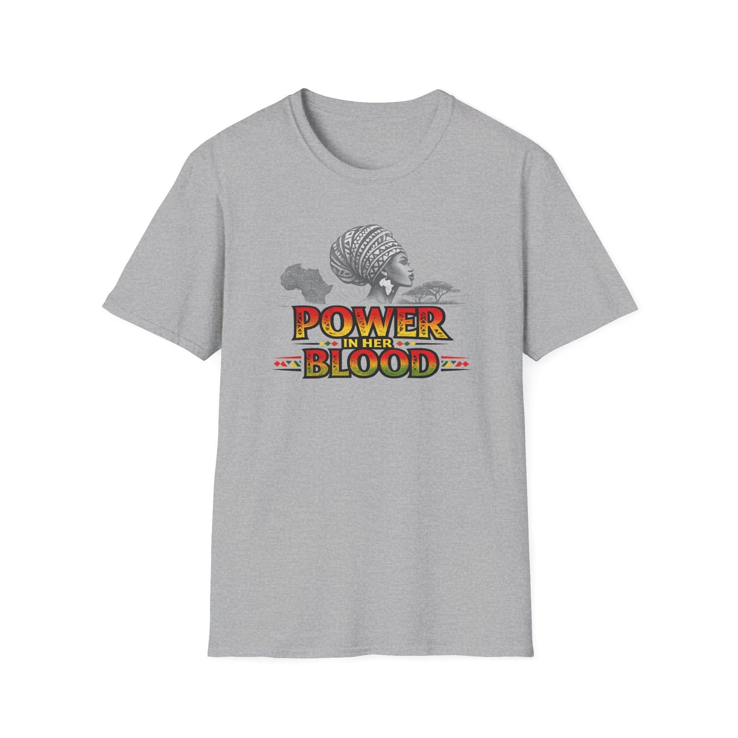 POWER IN HER BLOOD - Unisex Soft Style T-Shirt