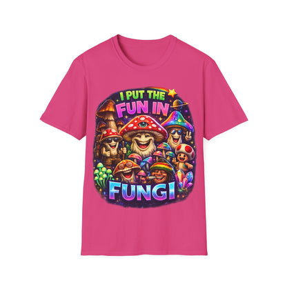 I PUT THE FUN IN FUNGI - ((BIG PRINT)) Unisex Soft Style T-Shirt