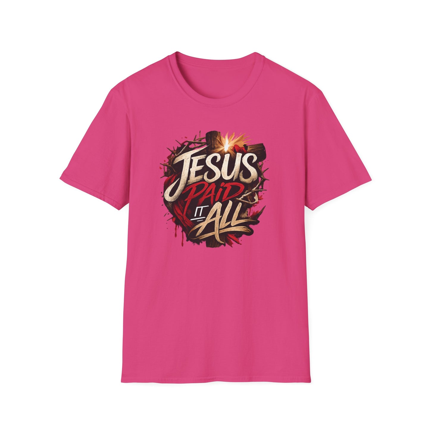 JESUS PAID IT ALL - Unsex Soft Style T-Shirt