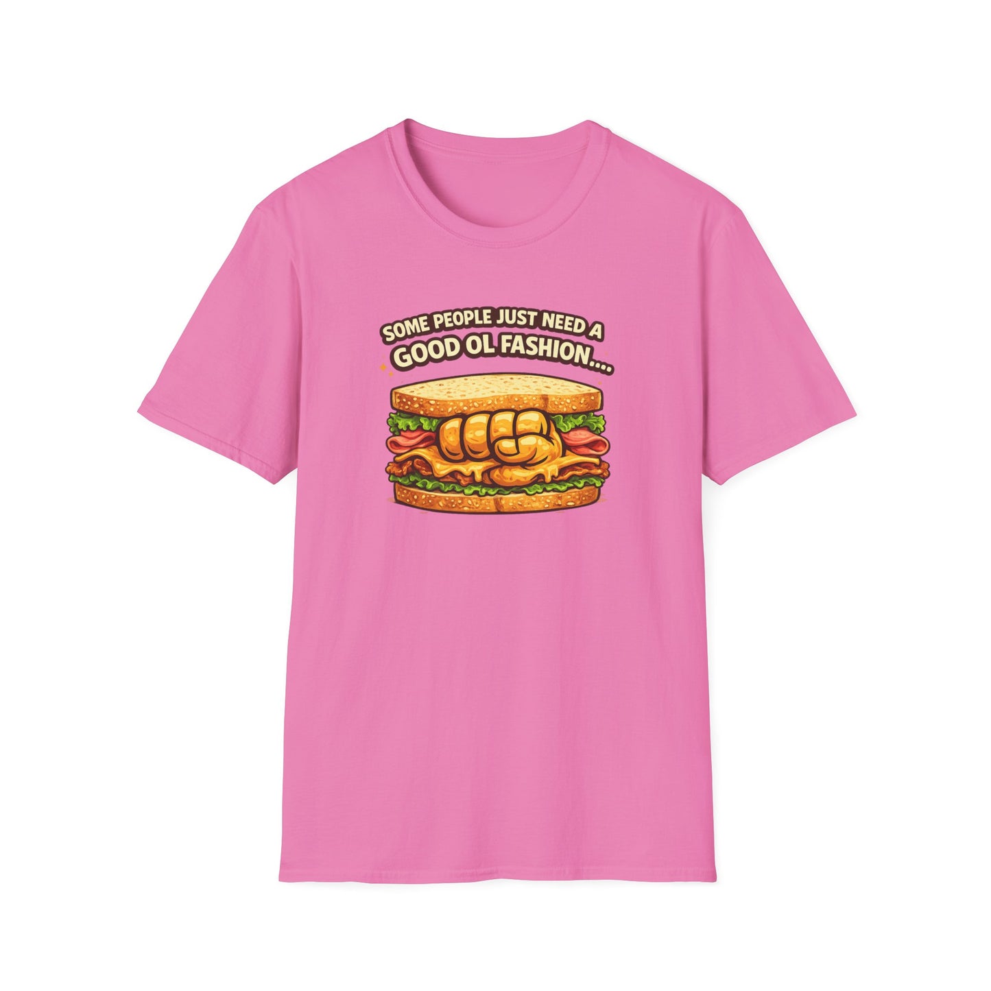 SOME PEOPLE JUST NEED AN OL FASHION - Unisex Soft Style T-shirt