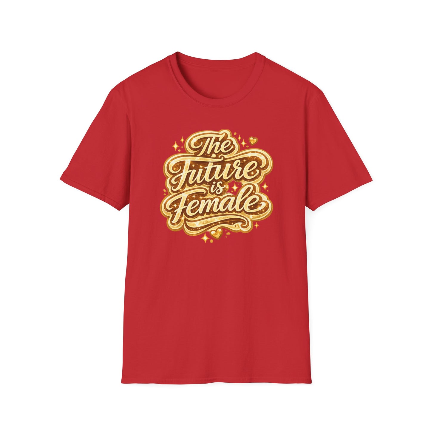 THE FUTURE IS FEMALE - Unisex Soft Style T-Shirt