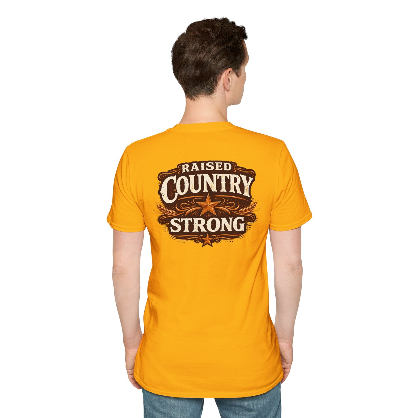 RAISED COUNTRY STRONG -  (FRONT/BACK PRINT) - Unisex Soft Style T-Shirt