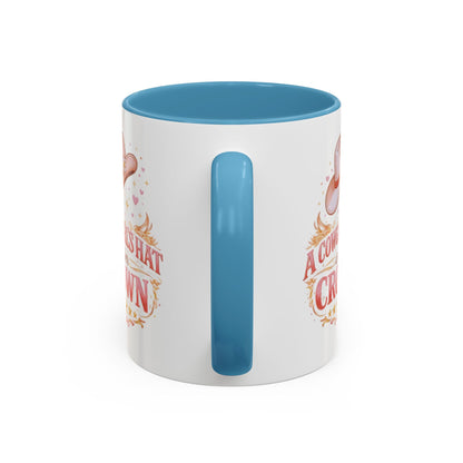 A COWGIRL'S HAT IS HER CROWN - Accent Coffee Mug (11, 15oz)