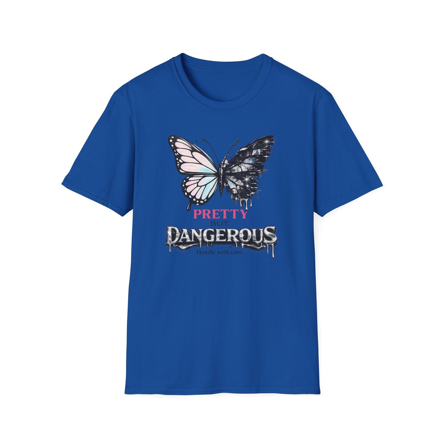 PRETTY BUT DANGEROUS -  Unisex Soft Style T-Shirt