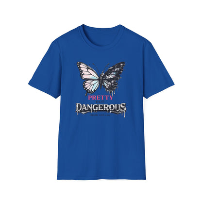 PRETTY BUT DANGEROUS -  Unisex Soft Style T-Shirt