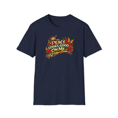 PEACE LOOKS GOOD ON ME - Unisex Softstyle T-Shirt