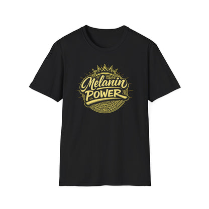 MELANIN POWER - Unisex Soft Style T-Shirt
