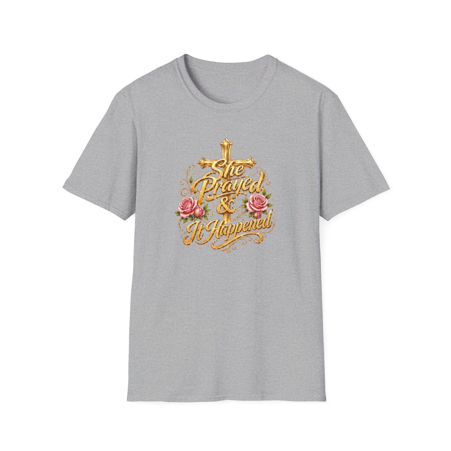 SHE PRAYED & IT HAPPENED - Unisex Soft Style T-Shirt