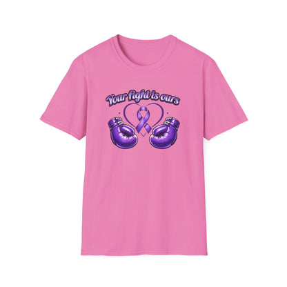 YOUR FIGHT IS OURS - PURPLE GLOVES  - Unisex Soft Style T-Shirt