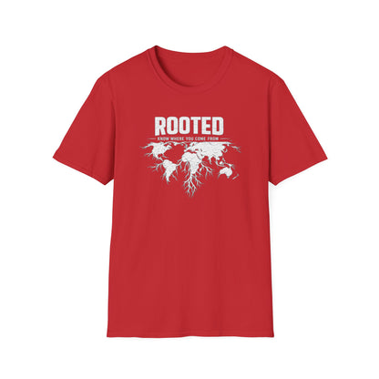 ROOTED-KNOW WHERE YOU COME FROM - Unisex Soft Style T-shirt