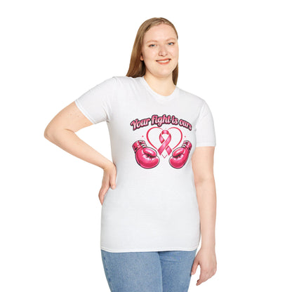 YOUR FIGHT IS OURS - PINK GLOVES - Unisex Soft Style T-Shirt