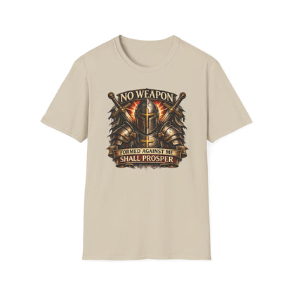 NO WEAPON FORMED AGAINST ME SHALL PROSPER - Unisex Soft Style T-Shirt