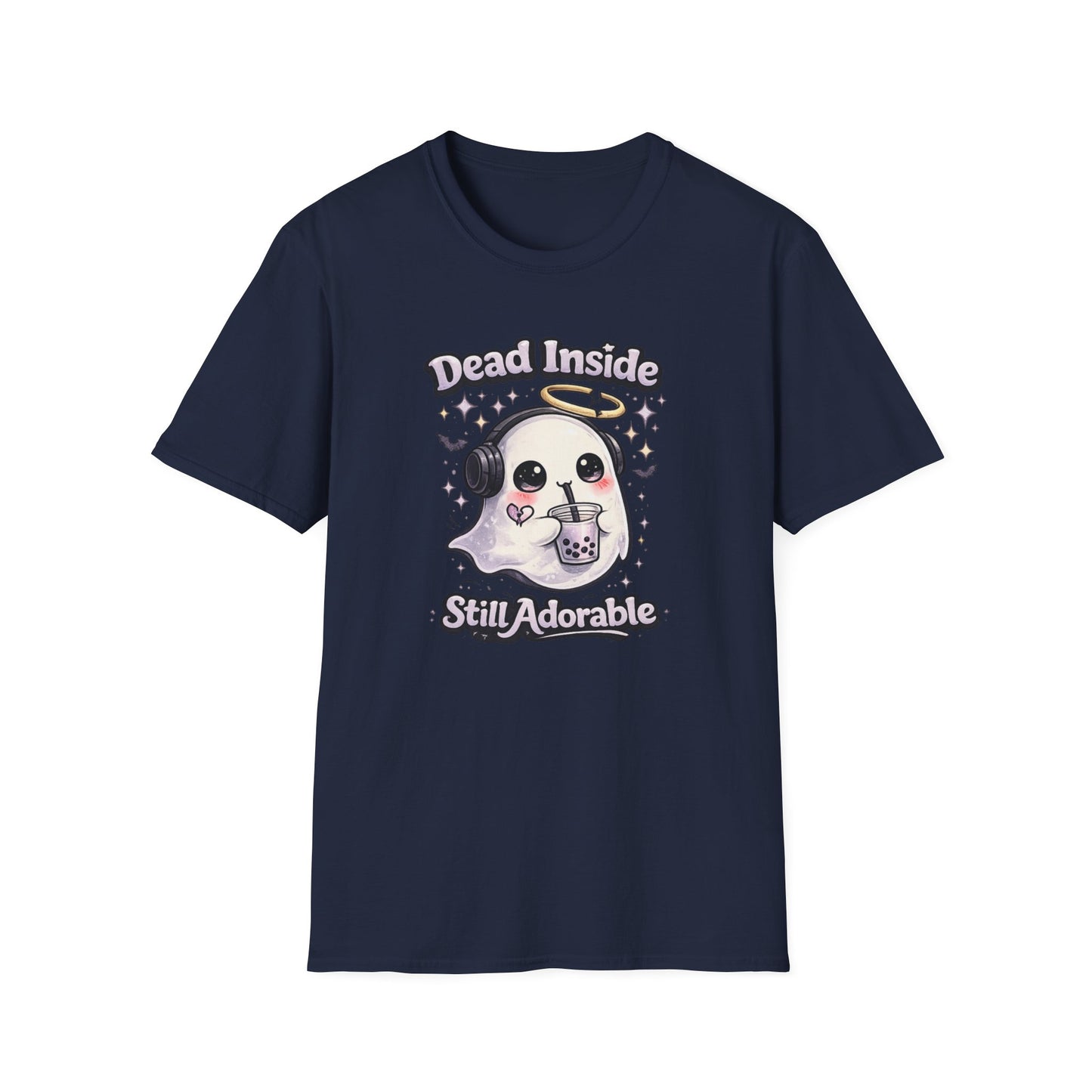 DEAD INSIDE BUT STILL ADORABLE - Unisex Soft Style T-Shirt