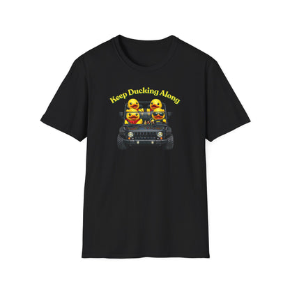 KEEP DUCKING ALONG - Unisex Softstyle T-Shirt