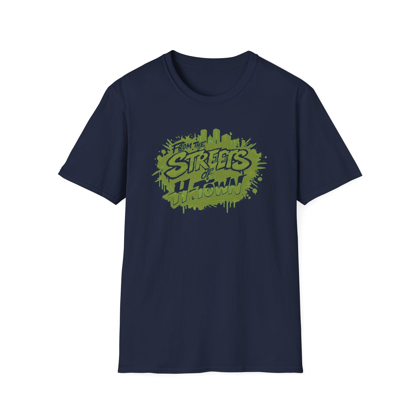 FROM THE STREETS OF H-TOWN - Unisex Soft Style T-Shirt