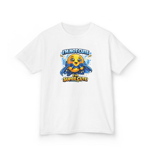 I'M NOT CUTE-I'M SUPER CUTE - Kids Cotton™ Tee