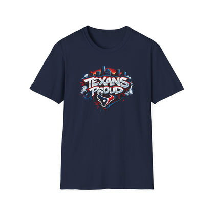 TEXANS PROUD - Unisex Soft Style T-Shirt