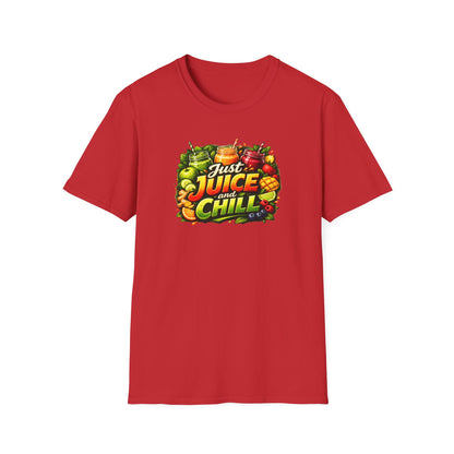 JUST JUICE AND CHILL - Unisex Softstyle T-Shirt