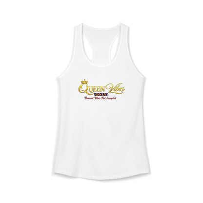 QUEEN VIBES ONLY – PEASANT VIBES NOT ALLOWED – Women's Ideal Racerback Tank