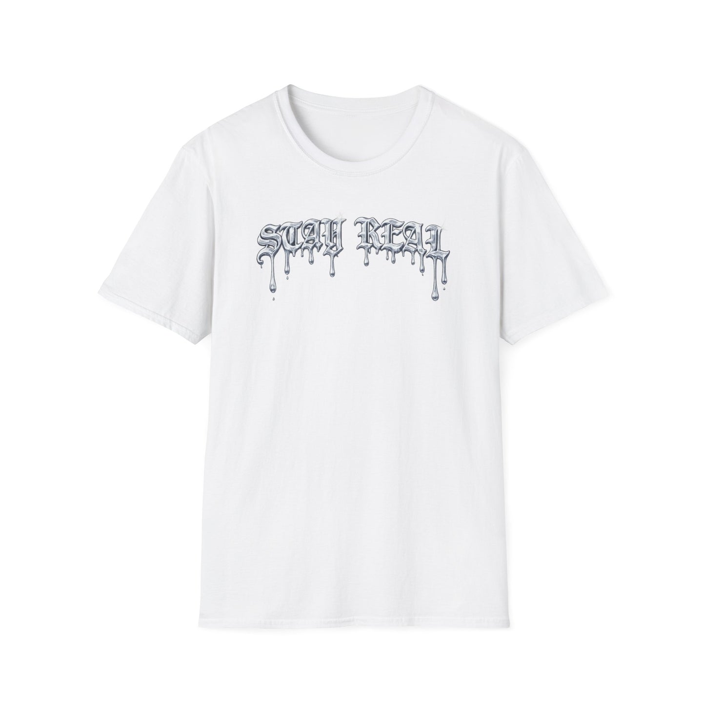 STAY REAL - Unisex Soft Style T-shirt