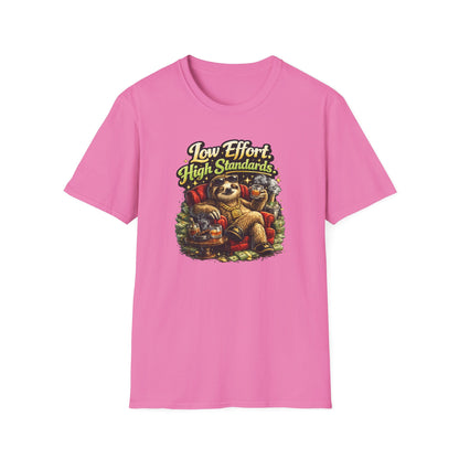 LOW EFFORT-HIGH STANDARDS - Unisex Soft Style T-Shirt