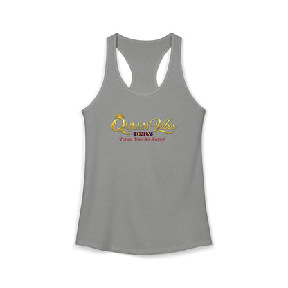 QUEEN VIBES ONLY – PEASANT VIBES NOT ALLOWED – Women's Ideal Racerback Tank