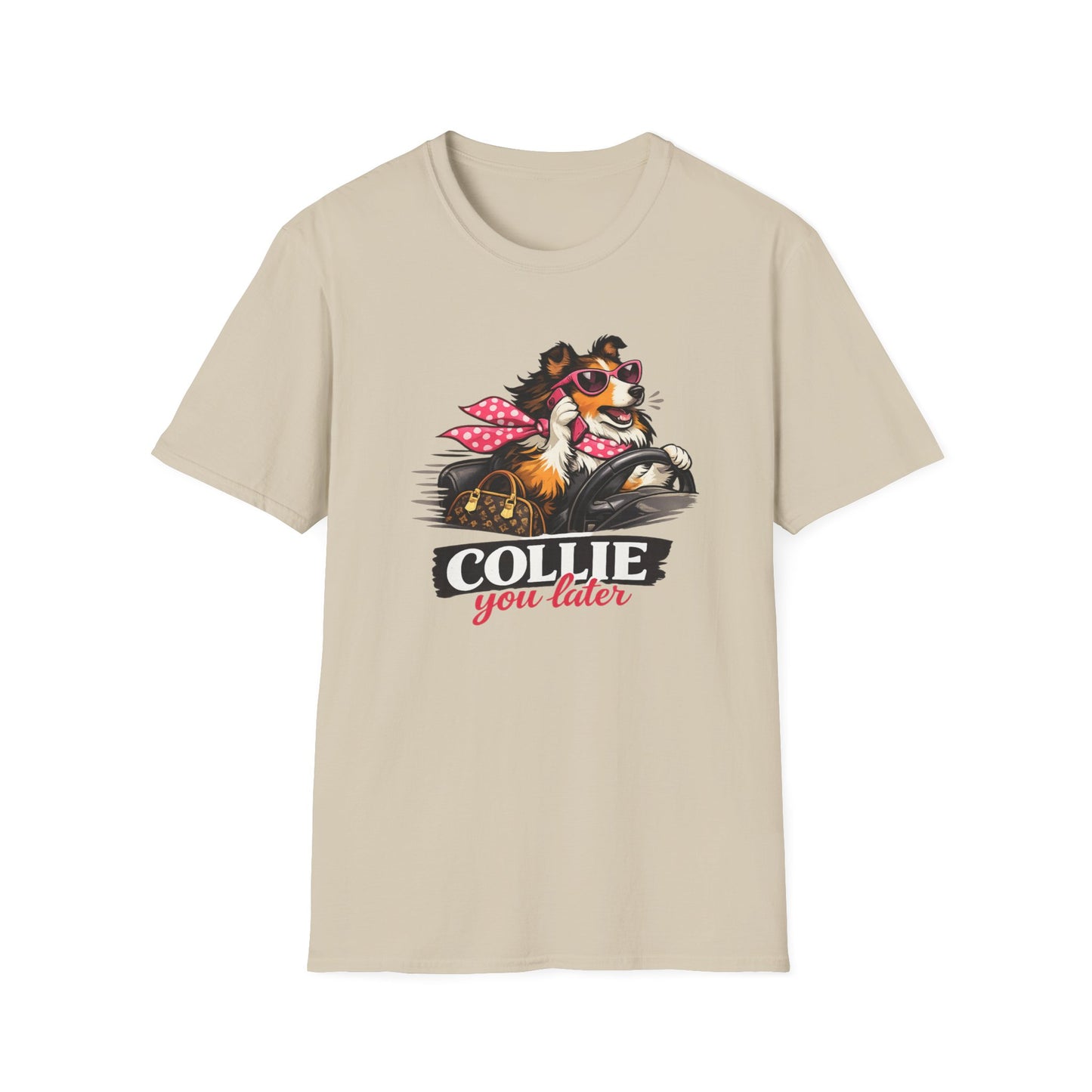 COLLIE YOU LATER - Unisex Soft Style T-Shirt