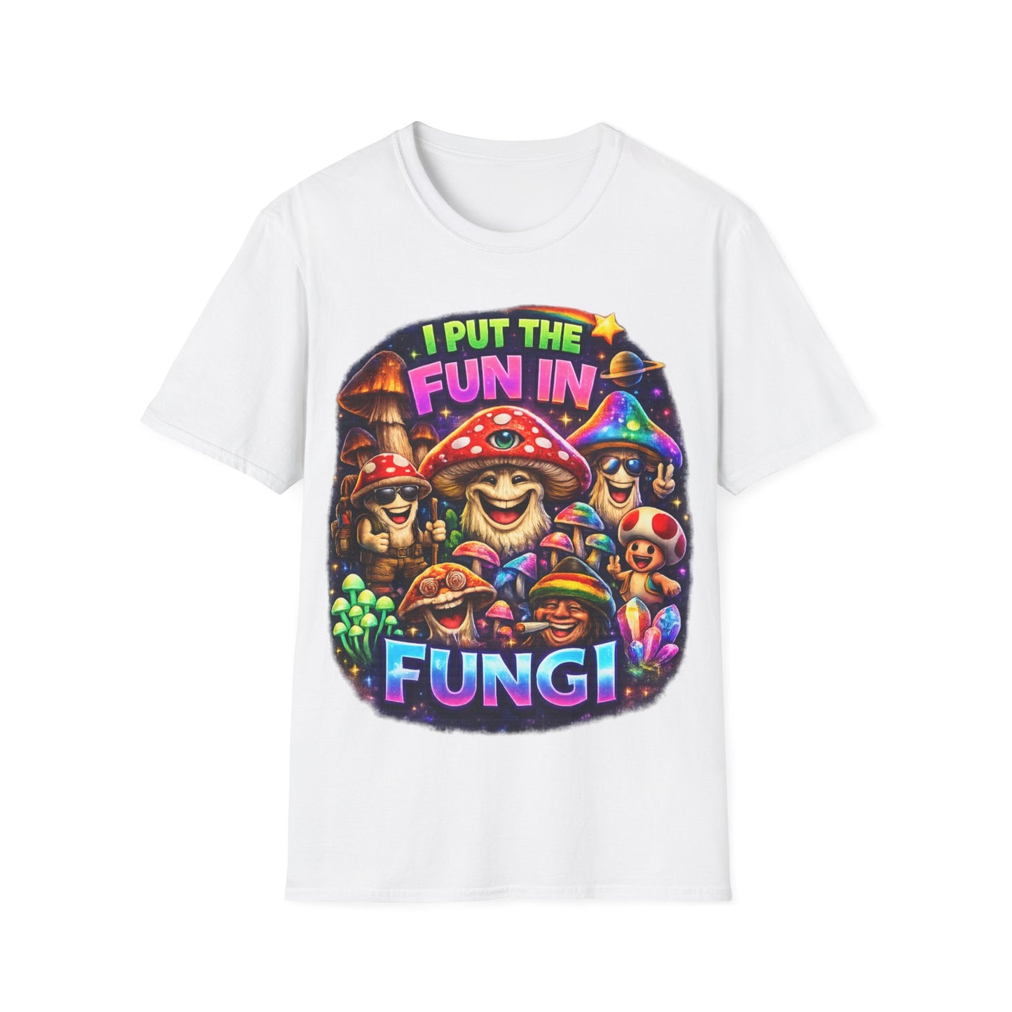 I PUT THE FUN IN FUNGI - ((BIG PRINT)) Unisex Soft Style T-Shirt