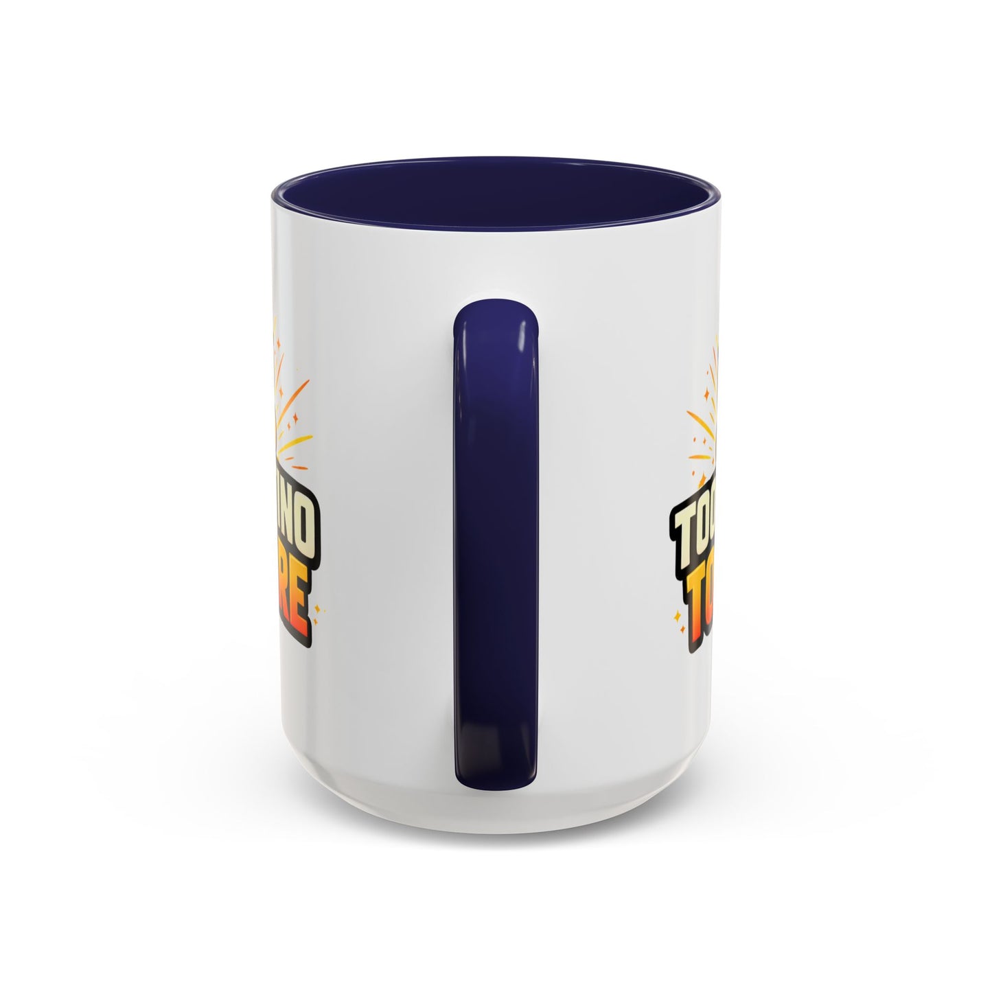 TOO LATINO TO CARE - Accent Coffee Mug (11, 15oz)