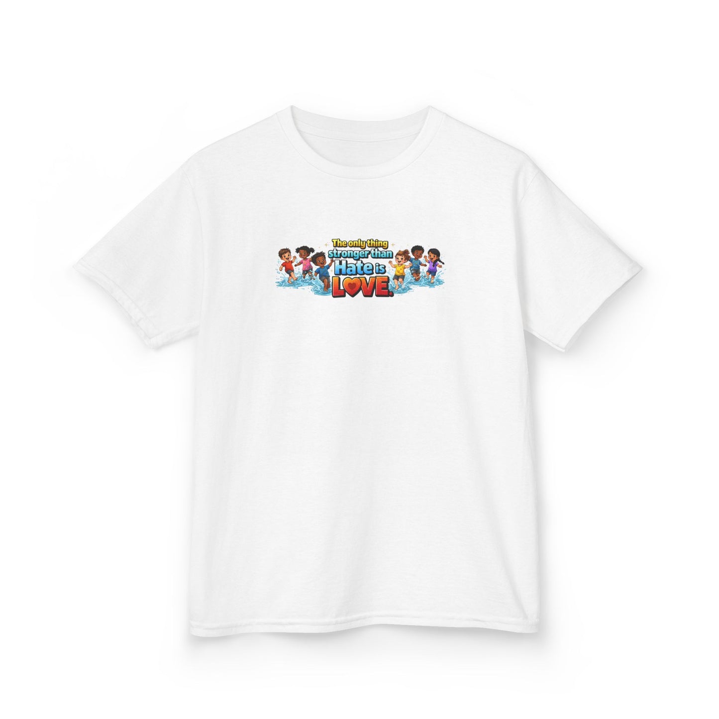 THE ONLY THING STRONGER THAT HATE IS LOVE - Kids Cotton Tee