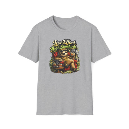 LOW EFFORT-HIGH STANDARDS - Unisex Soft Style T-Shirt