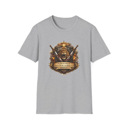 IF GOD IS FOR US-WHO CAN BE AGAINST US - Unisex Soft Style T-Shirt