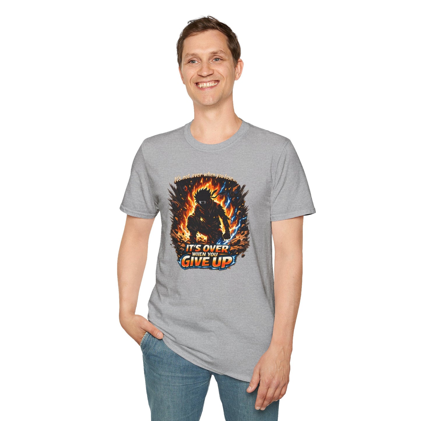 IT'S NOT OVER WHEN YOU LOSE-UNTIL YOU GIVE UP - Unisex Softstyle T-Shirt