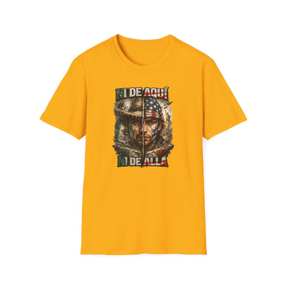 NI DE AQUI-NI ALLA - Unisex Soft Style T-Shirt