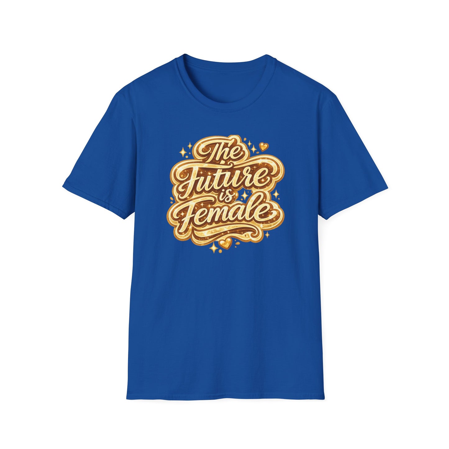 THE FUTURE IS FEMALE - Unisex Soft Style T-Shirt