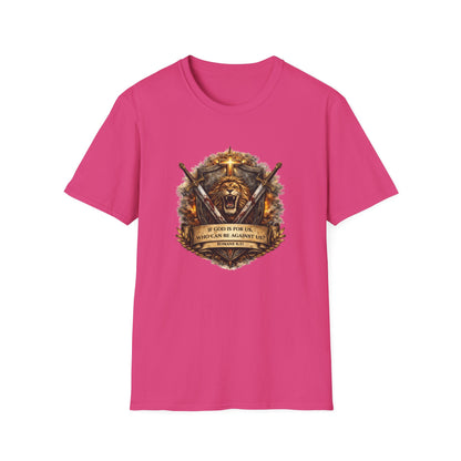 IF GOD IS FOR US-WHO CAN BE AGAINST US - Unisex Soft Style T-Shirt
