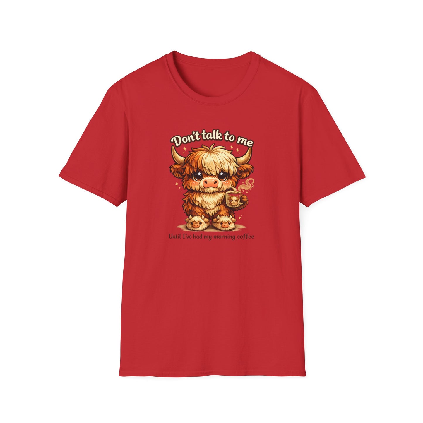 Don't talk to me, before coffee - Unisex Soft Style T-Shirt